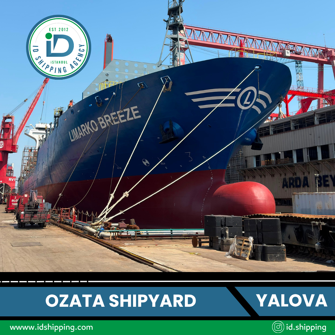 Ship Agency Services at Özata Shipyard Yalova | ID Shipping